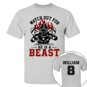 Watch Out For He's A Beast Personalized Football Shirt