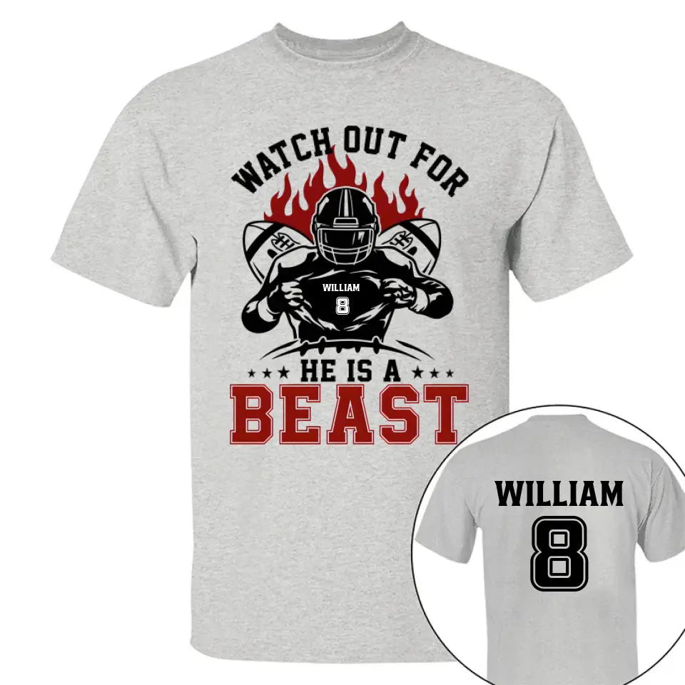 Watch Out For He's A Beast Personalized Football Shirt