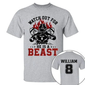 Watch Out For He's A Beast Personalized Football Shirt